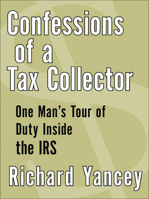 Title details for Confessions of a Tax Collector by Richard Yancey - Available